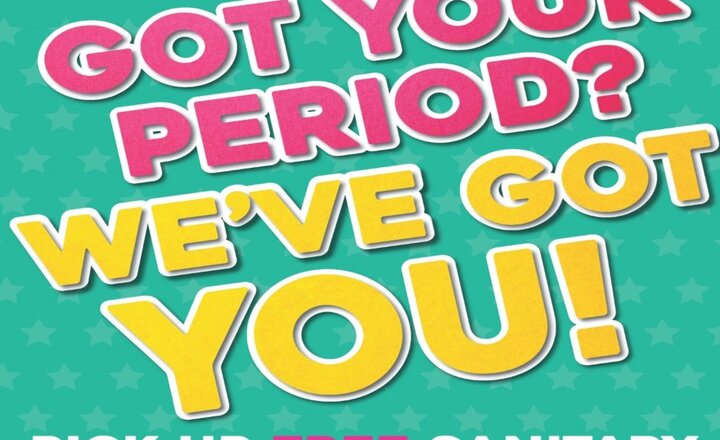 Image of Got Your Period? We've Got You!